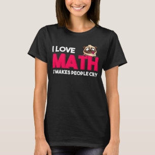 Camiseta Ich Liebe Mathe Es traz pessoas chorando matemátic