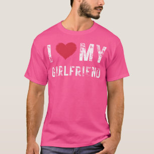 Camiseta Ich liebe meine Greundin I Love my hot Namorada