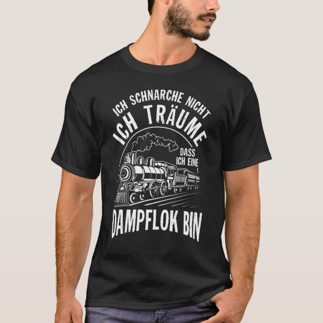 Camiseta Ich Schnarche Nicht Ich Träume Steam Train Locomot (Frente)