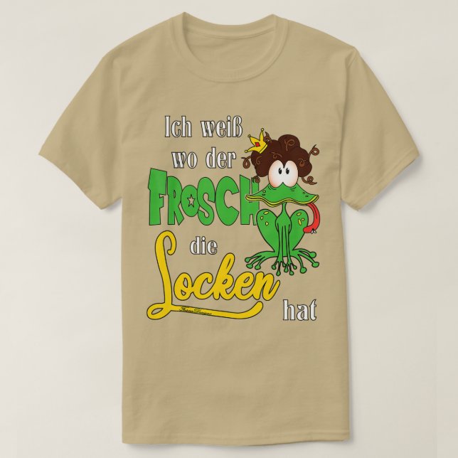 Camiseta Ich weibwo der Frosch die Locken que animal engraç (Frente do Design)