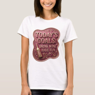Camiseta Ícone Dourado METAS DE HOJE BEBER VINHO D
