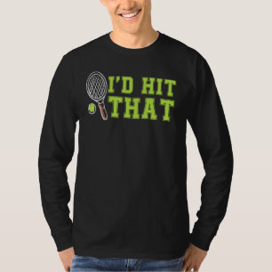 Camiseta Id Atingiu Essa Bola De Tênis Engraçado Para Jogad