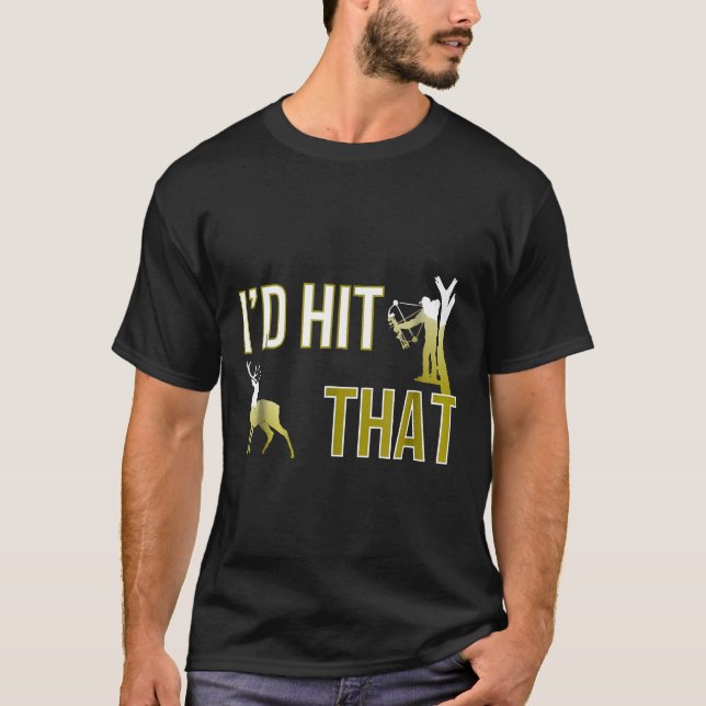 Camiseta Id Atingiu O Arco Caçando Deer Hunter Engraçado Ar (Frente)