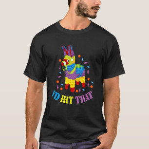 Camiseta Id Atingiu Que Pinata Cinco De Mayo Candy México