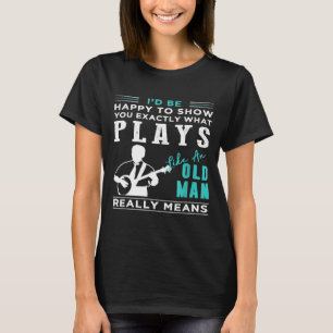 Camiseta Id Be Happy To Show You Exactly What Banjo Like An