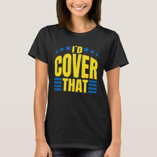 Camiseta Id Cobrir Que Medicare Insurance Agent