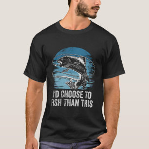 Camiseta Id Optar Por Pescar O Hobby Fisher Pastime Vac