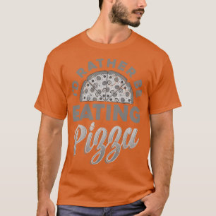Camiseta Id Preferencialmente Be Coming Pizza Italiana Comi