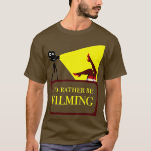 Camiseta Id Preferencialmente Be Filming Movie Diretor Film