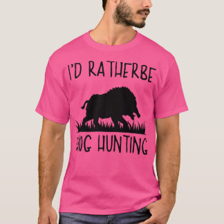 Camiseta Id Preferencialmente Be Hog Hunter Hog Caça Porco