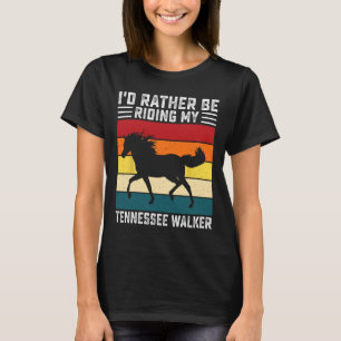 Camiseta Id Preferencialmente Está Andando No Meu Tennessee