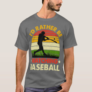 Camiseta Id Preferencialmente está assistindo beisebol