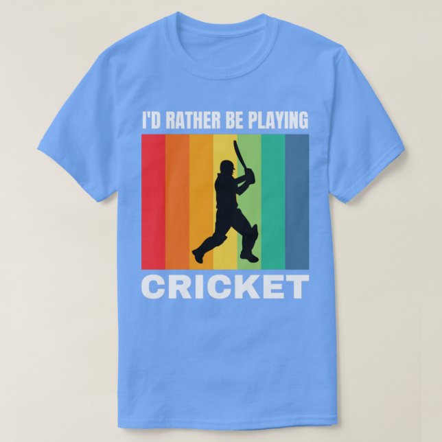 Camiseta Id Preferencialmente Estando Jogando Cricket (Frente do Design)
