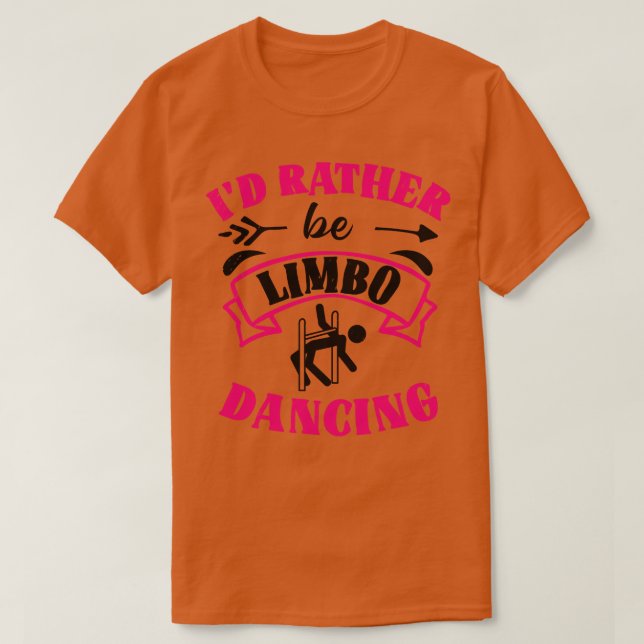 Camiseta Id Preferencialmentes Be Limbo Dance Limbo Dance (Frente do Design)