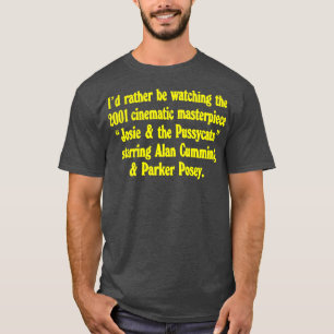 Camiseta Id preferencialmentes está assistindo a obra-prima