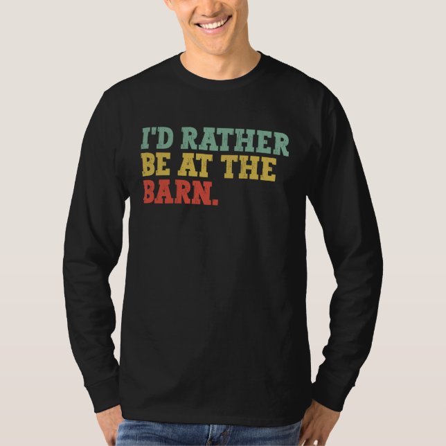 Camiseta I'd Rather Be at The Barn  Retro Horse Trainer (Frente)