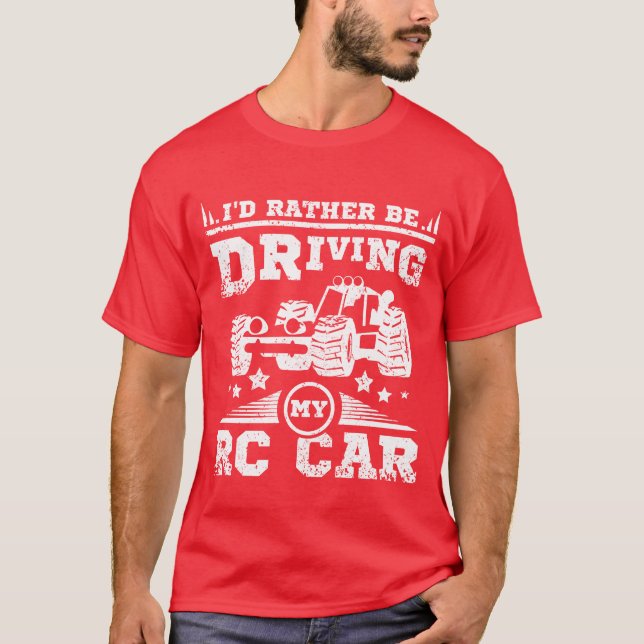 Camiseta Id rather be driving my rc car boy (Frente)