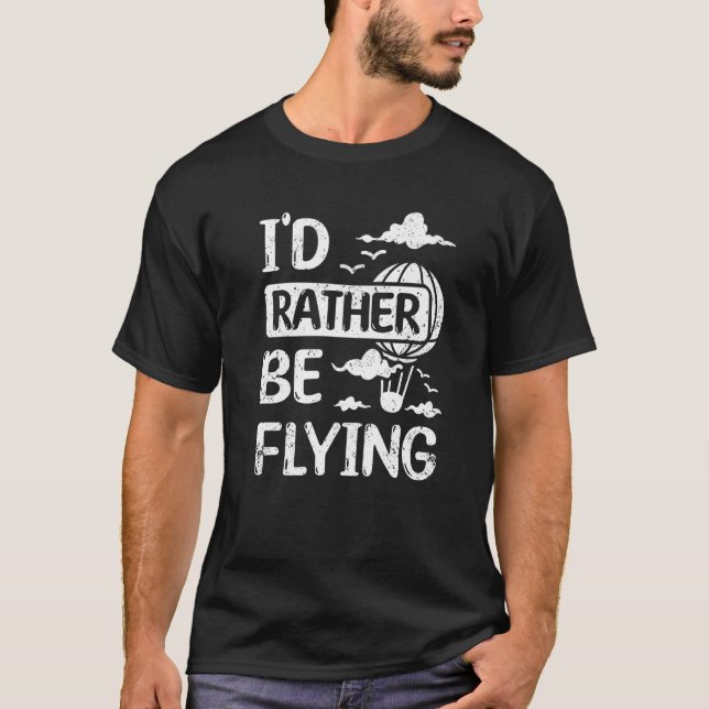 Camiseta I'd rather be flying hot air balloon Premium (Frente)