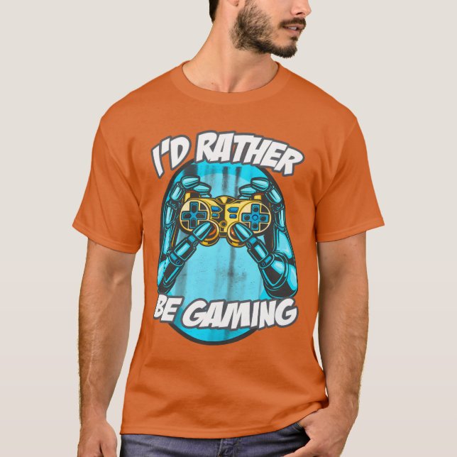 Camiseta ID Rather Be Gaming Gaming Saying Nerd Geek girl g (Frente)