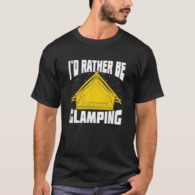 Camiseta I'd Rather Be Glamping (Frente)