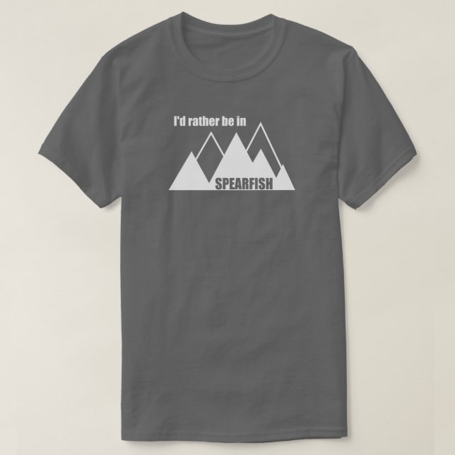 Camiseta I'd Rather Be In Spearfish South Dakota Mountain (Frente do Design)