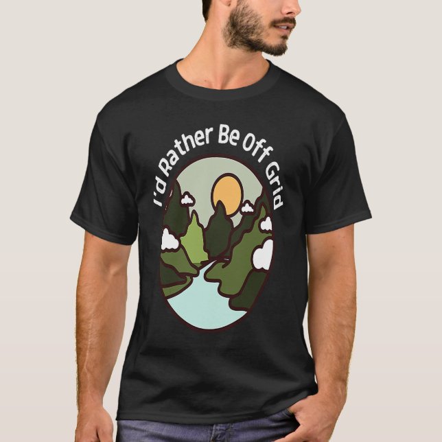 Camiseta I'd Rather Be Off Grid Off Grid Happy Camping Moun (Frente)