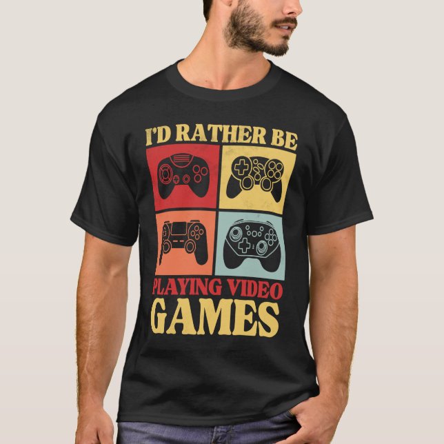Camiseta I'd Rather Be Playing Video Games  Retro Gaming Ki (Frente)