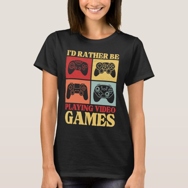 Camiseta I'd Rather Be Playing Video Games  Retro Gaming Ki (Frente)