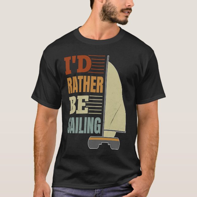 Camiseta I'd Rather Be Sailing Catamaran Captain  4 (Frente)