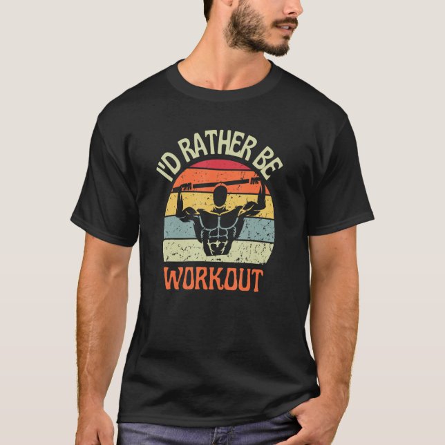 Camiseta I'D Rather Be Workout Pull Ups Calisthenics Exerci (Frente)