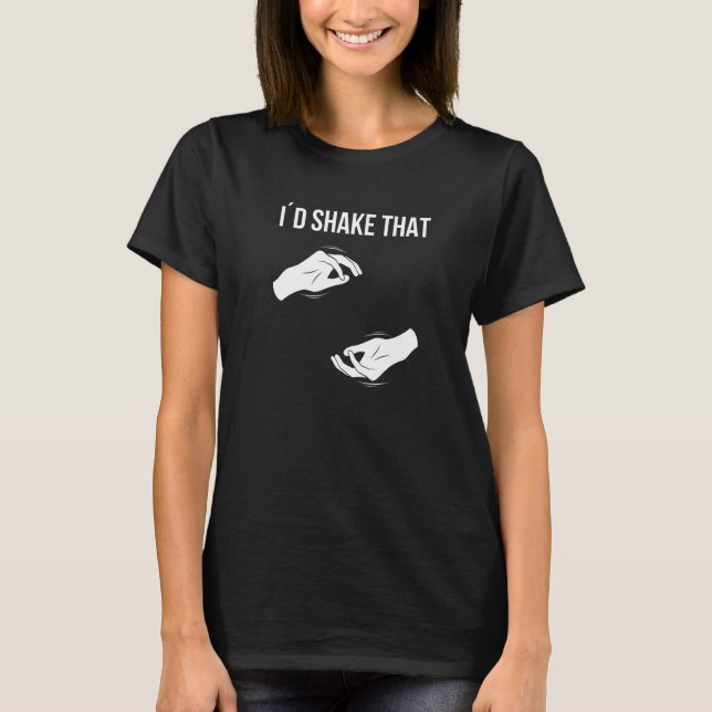 Camiseta I'd shake that Hand Sign Language ASL Hand gesture (Frente)