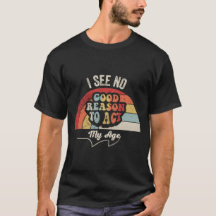 Camiseta Idade Atuar Cômico Sarcástico Estilo Retro 70 Gráf