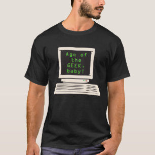 Camiseta Idade do geek, querida!