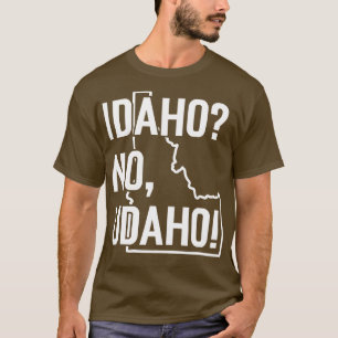 Camiseta Idaho No Udaho TShirt