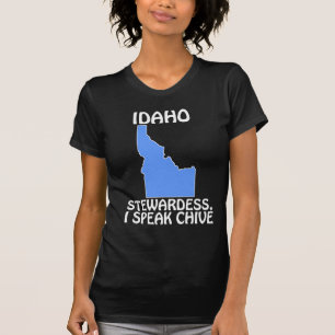 Camiseta Idaho - Stewardess, Eu Falo Chive