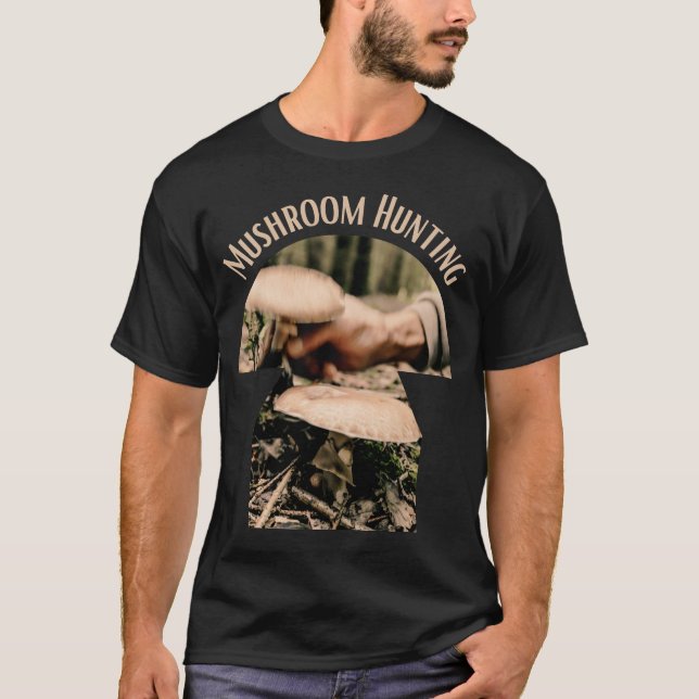 Camiseta Idée cadeaux mushroom hunter, mushroom hunting (Frente)