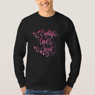 Camiseta Ideia De Aniversário De Oitava E 80 Doce Para Mulh