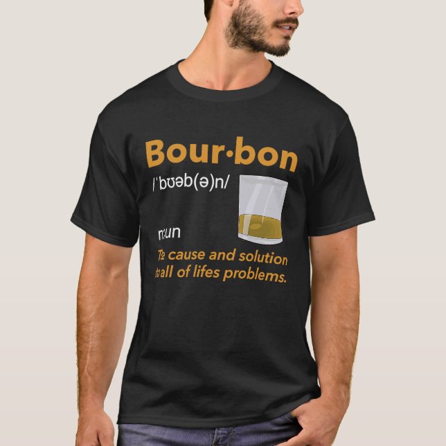 Camiseta Ideia de citação de Bebendo de Bourbon Definition  (Frente)