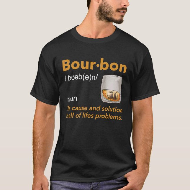 Camiseta Ideia de citação de Bebendo de Bourbon Definition  (Frente)