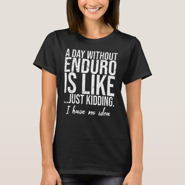 Camiseta Ideia de presente esportivo engraçado para enduro (Frente)