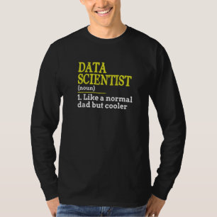 Camiseta Ideia do Dia de os pais de Ciência de Dados do Cie