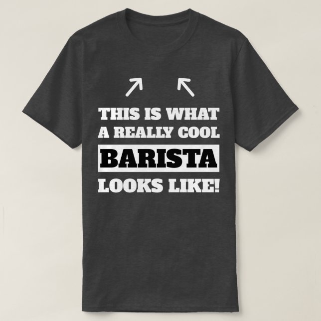 Camiseta Ideia do Presente do Excelente Barista legal para  (Frente do Design)