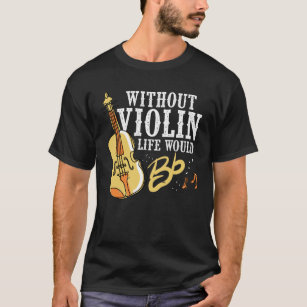 Camiseta Ideia do presente do violinista para o instrumento