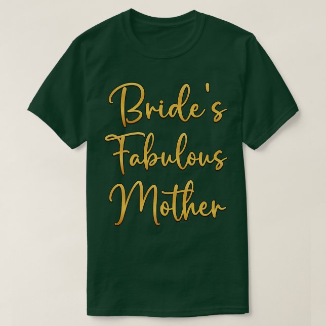 Camiseta Ideia fabulosa de Chá de casamento da Mãe Bridal d (Frente do Design)