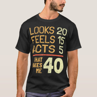 Camiseta Ideia Hilarious aniversário de 40 anos I 40 Anos