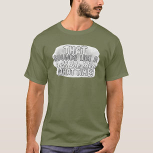 Camiseta Ideia Horrível