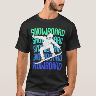 Camiseta Ideias de Presentes de Roupas de Snowboarder Legal