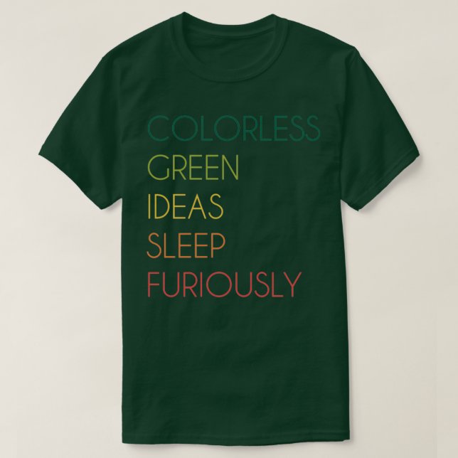 Camiseta Ideias Verdes Incolores Dormem Furiosamente (Frente do Design)