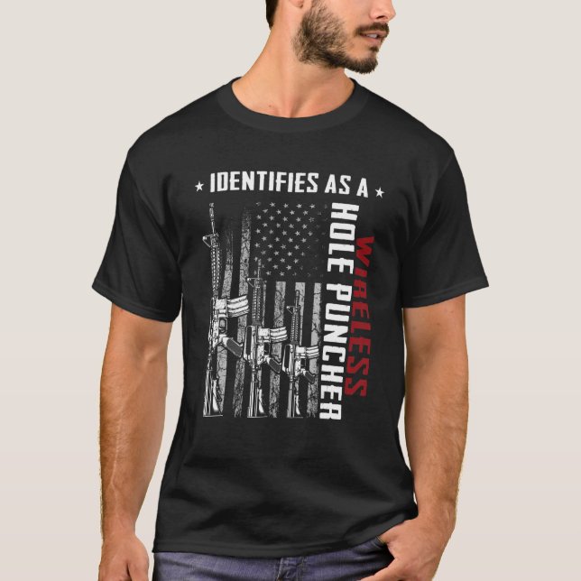 Camiseta Identifica Como Um Puncher de Buraco Sem Fio AR-15 (Frente)
