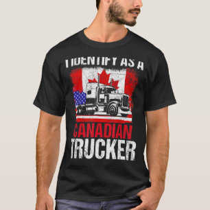 Camiseta Identifico-Me Como Um Caminhoneiro Canadense Que A